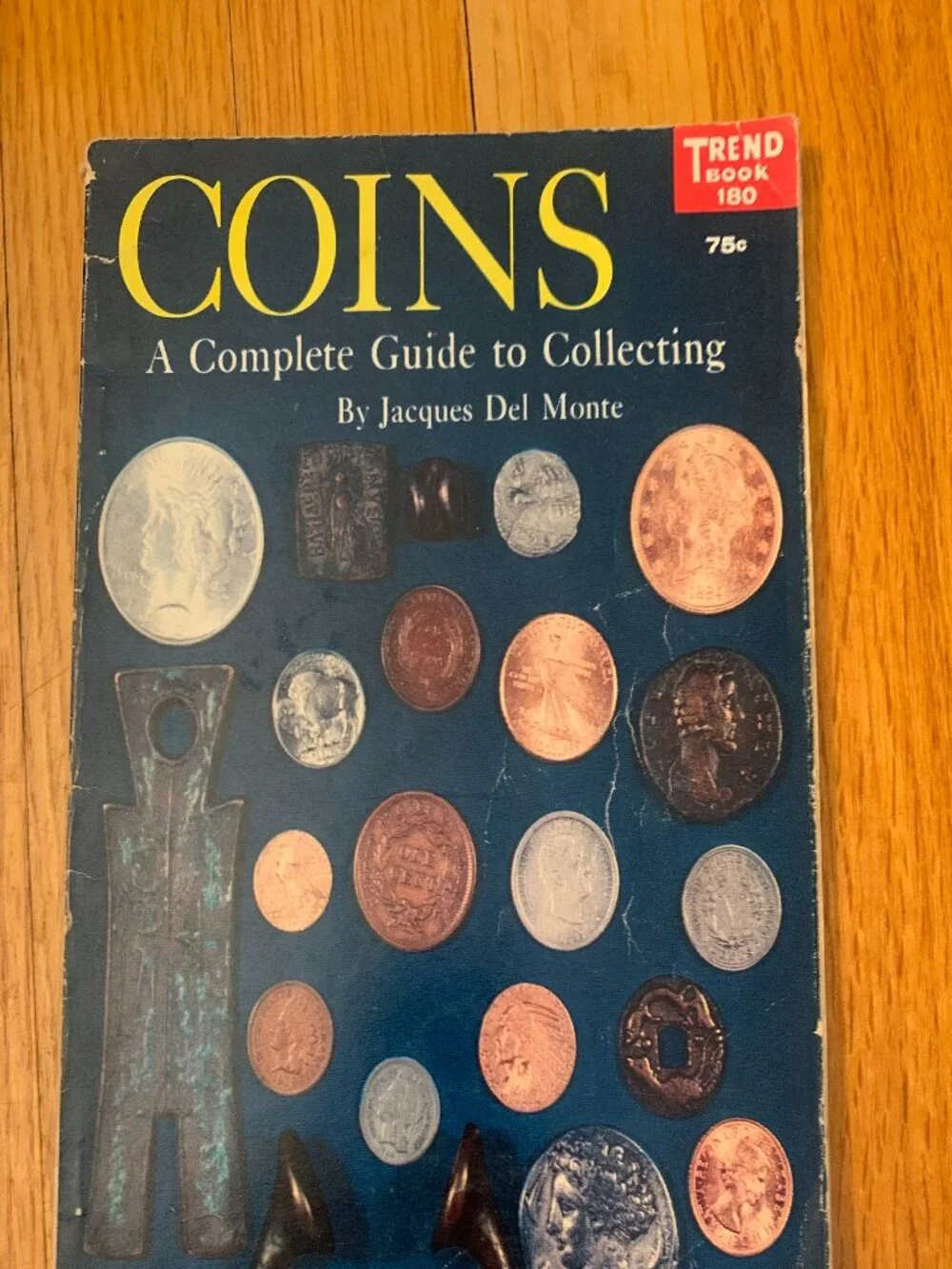 Coins A Complete Guide To Collecting By Jacques Del Monte Scarce Reference